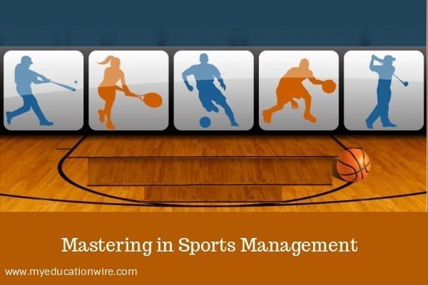 Why should you pursue mastering sports management