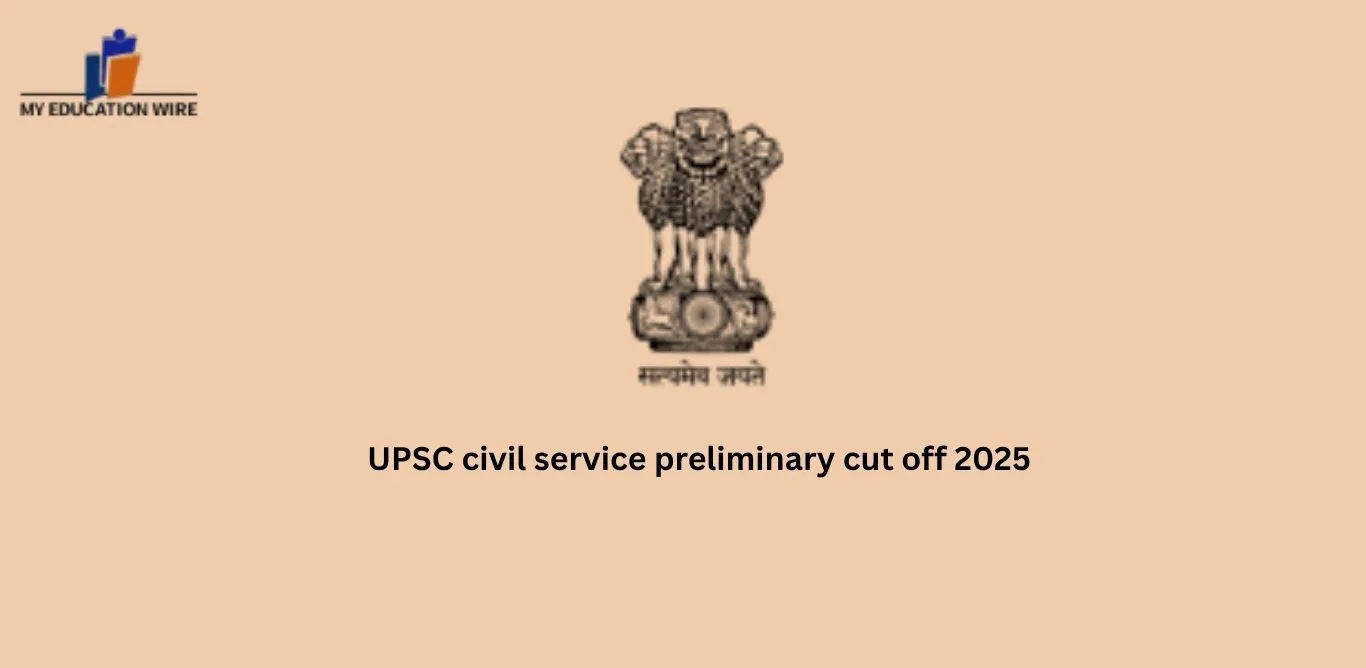 UPSC civil service preliminary cut off 2025