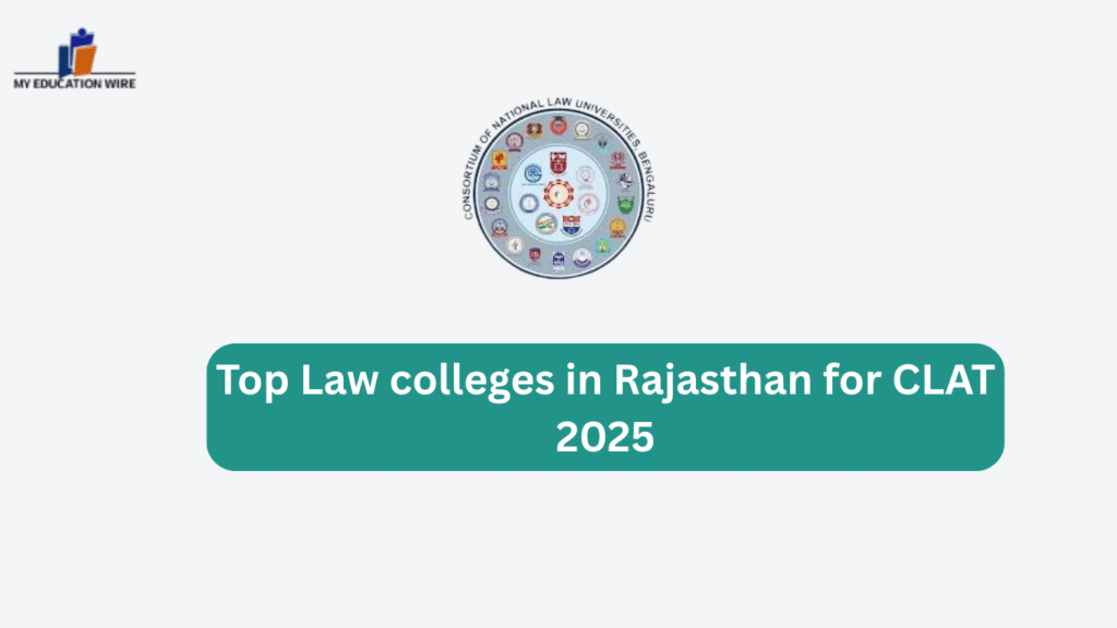 Top Law colleges in Rajasthan for CLAT 2025