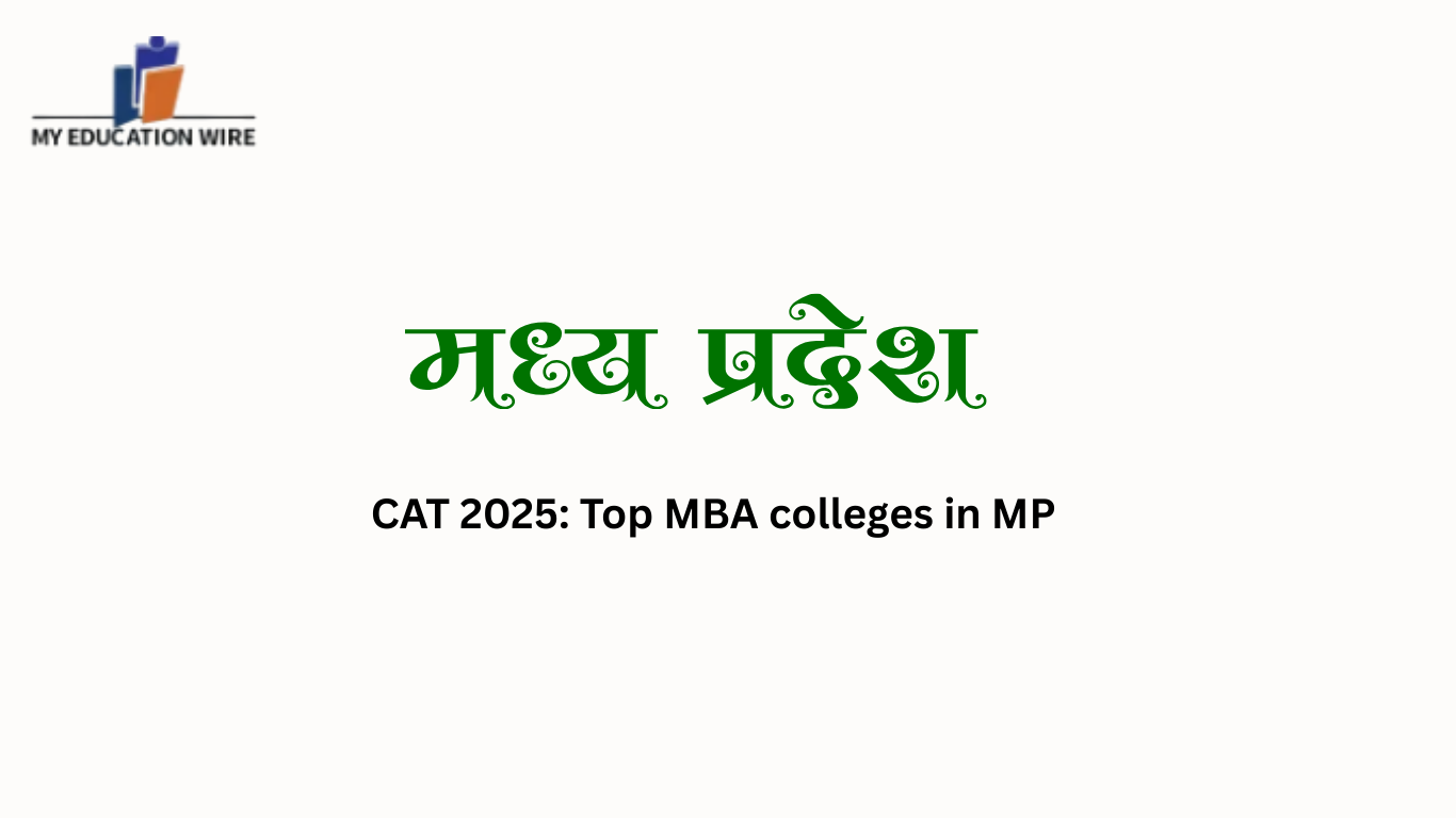 CAT 2025: Top MBA colleges in MP
