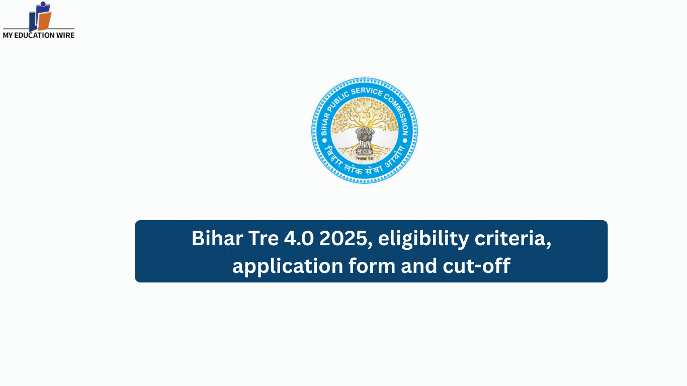 Bihar Tre 4.0 2025, eligibility criteria, application form and cut-off