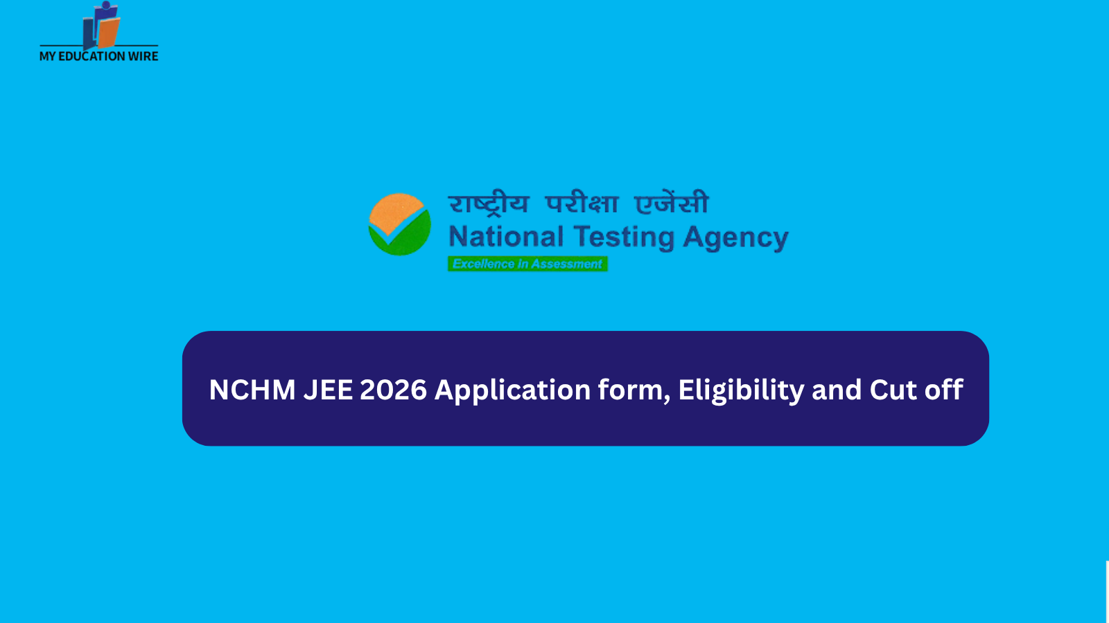 NCHM JEE 2026 Application form, Eligibility and Cut off