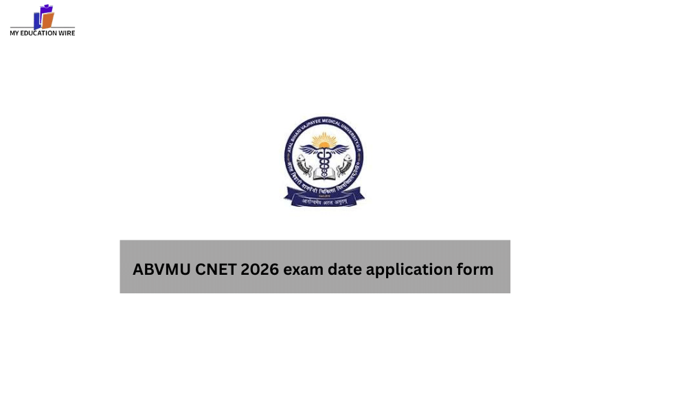 ABVMU CNET 2026 exam date application form