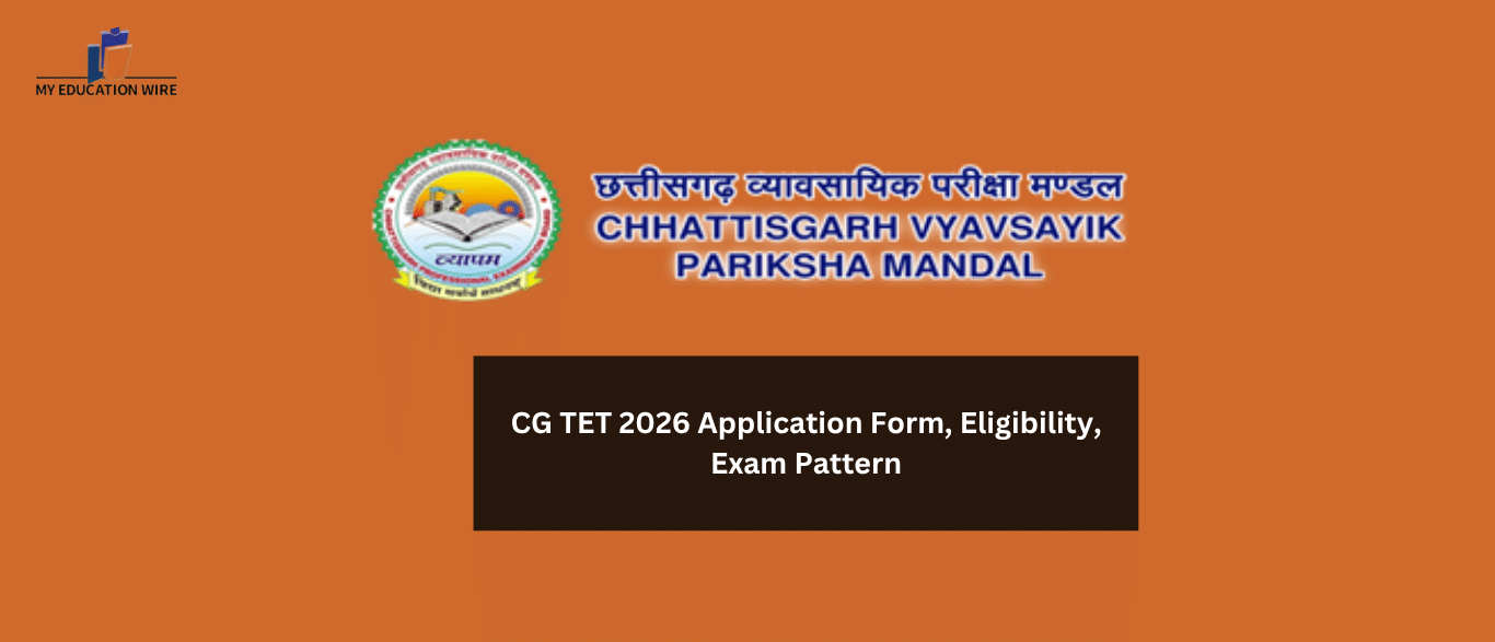 CG TET 2026 Application Form, Eligibility, Exam Pattern
