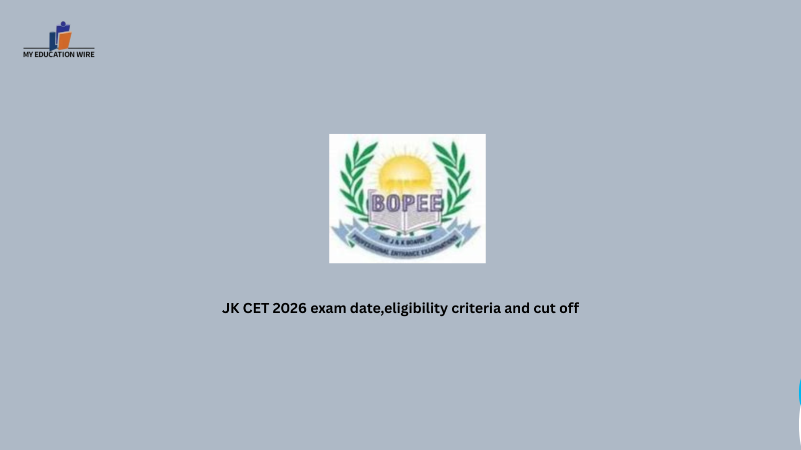JK CET 2026 exam date,eligibility criteria and cut off