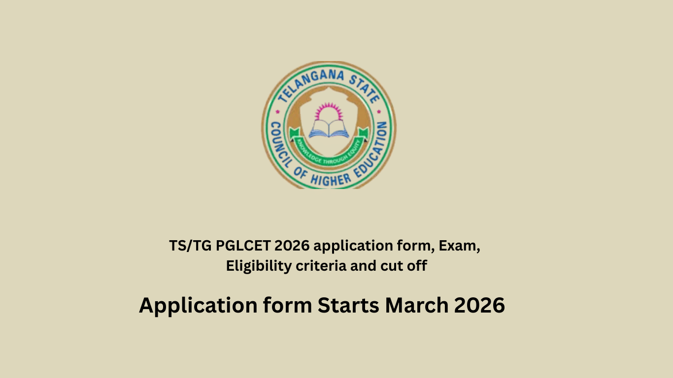 TS/TG PGLCET 2026 application form, Exam, Eligibility criteria and cut off