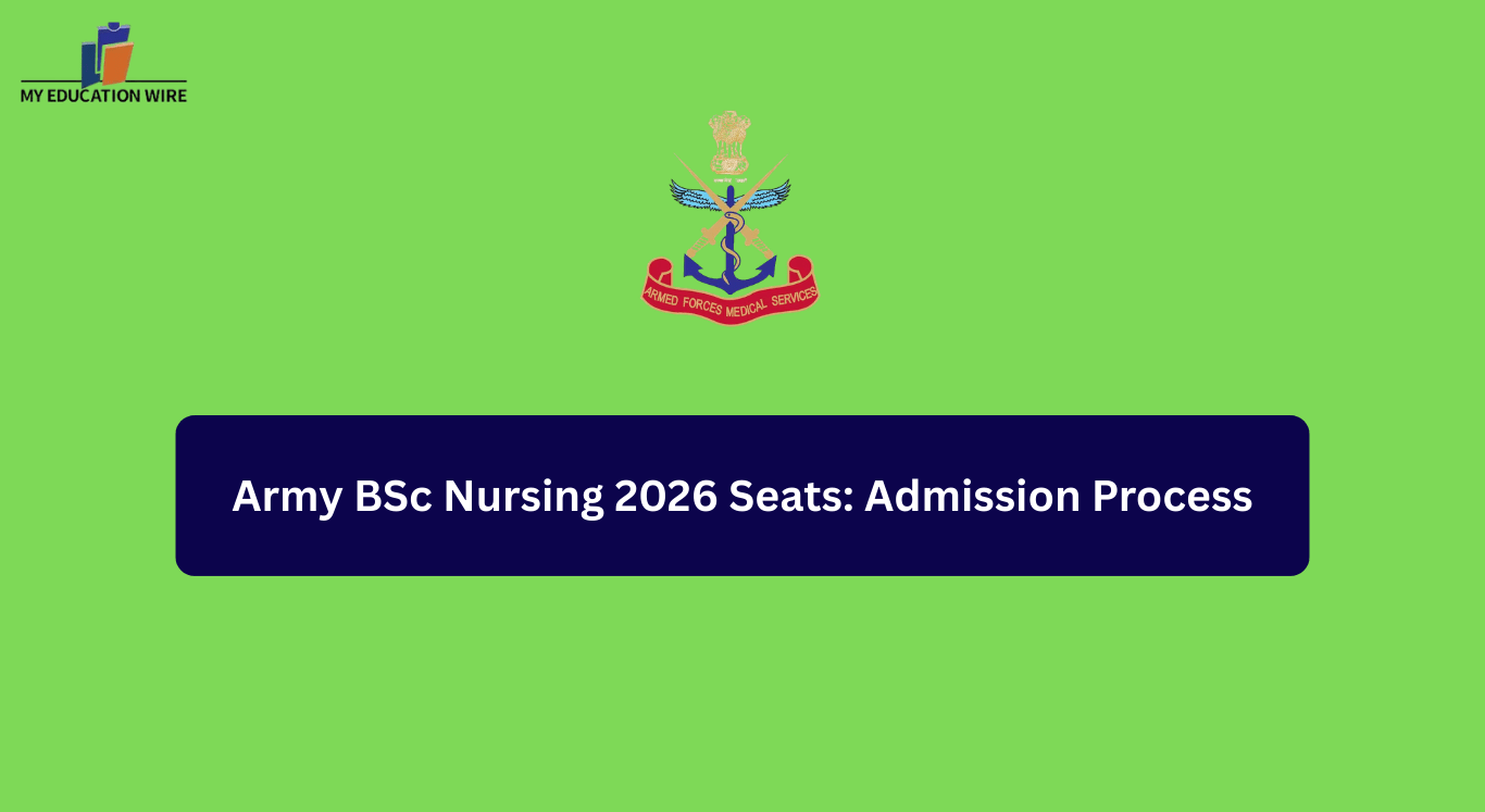 Army BSc Nursing 2026 Seats: Admission Process