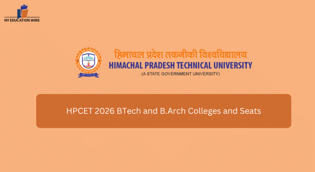 HPCET 2026 BTech and B.Arch Colleges and Seats
