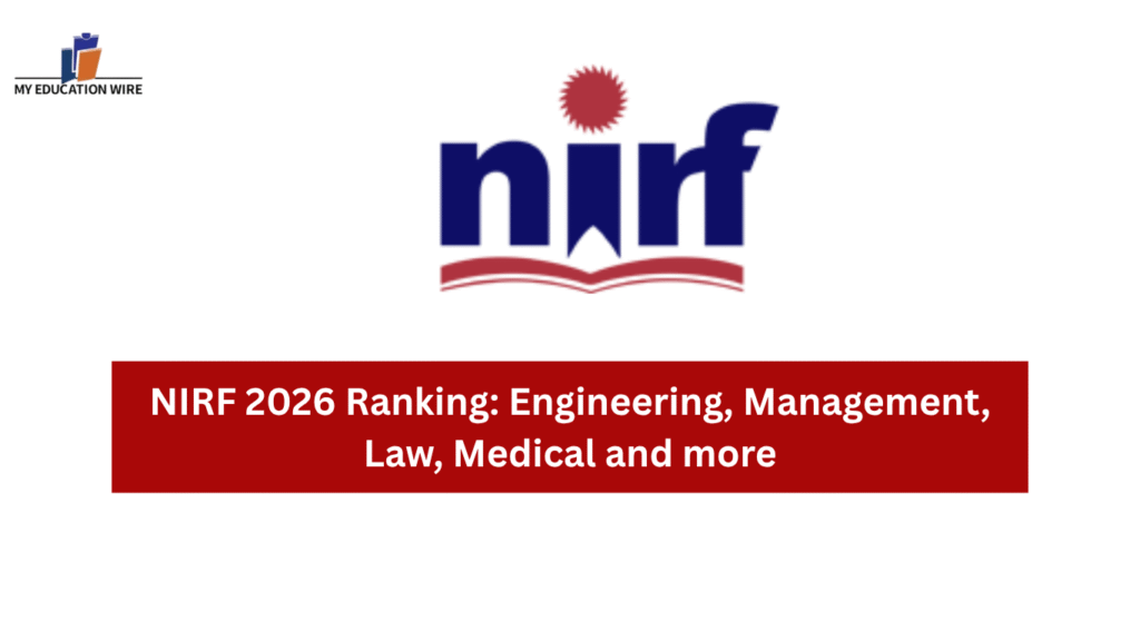 NIRF 2026 Ranking: Engineering, Management, Law, Medical and more