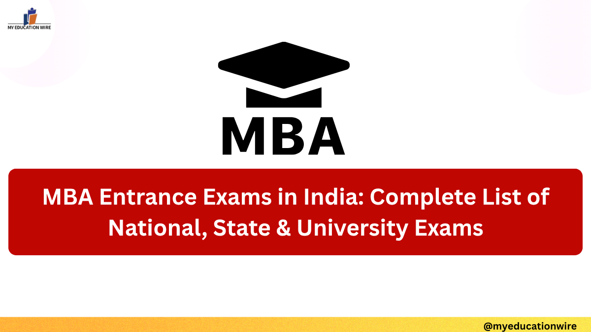 MBA Entrance Exams in India Complete List of National, State & University Exams